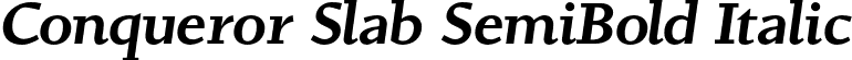 Conqueror Slab SemiBold Italic font | ConquerorSlab-SemiBoldItalic.otf