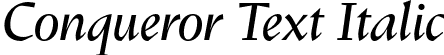 Conqueror Text Italic font | ConquerorText-Italic.otf