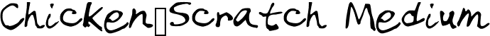 Chicken_Scratch Medium font | Chicken_Scratch.ttf