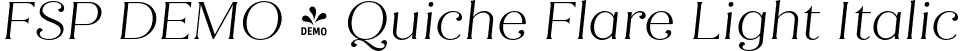 FSP DEMO - Quiche Flare Light Italic font | Fontspring-DEMO-quicheflare-lightitalic.otf