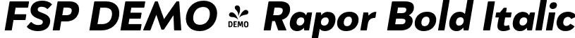 FSP DEMO - Rapor Bold Italic font | Fontspring-DEMO-rapor-bolditalic.otf