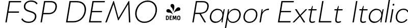 FSP DEMO - Rapor ExtLt Italic font | Fontspring-DEMO-rapor-extralightitalic.otf