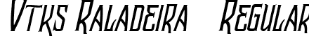 Vtks Raladeira 2 Regular font | Vtks Raladeira2.ttf