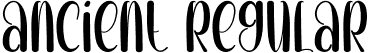 Ancient Regular font | Ancient.otf