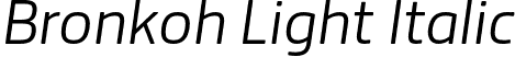 Bronkoh Light Italic font | Bronkoh-LightItalic.otf