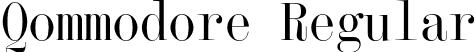 Qommodore Regular font | Qommodore-Regular-TRIAL.otf