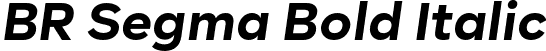 BR Segma Bold Italic font | BRSegma-BoldItalic.otf