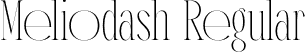 Meliodash Regular font | Meliodash.otf