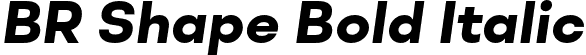 BR Shape Bold Italic font | BRShape-BoldItalic.otf