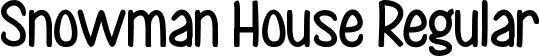 Snowman House Regular font | SnowmanHouse.ttf