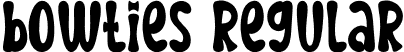 Bowties Regular font | Bowties.otf