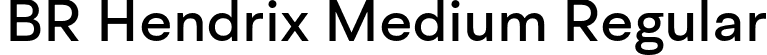 BR Hendrix Medium Regular font | BRHendrix-Medium.otf