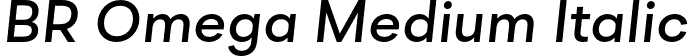 BR Omega Medium Italic font | BROmega-MediumItalic.otf