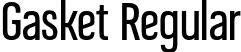 Gasket Regular font | Gasket.otf