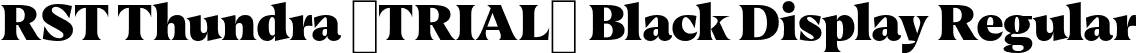 RST Thundra (TRIAL) Black Display Regular font | RSTThundraTRIAL-BlackDisplay.otf