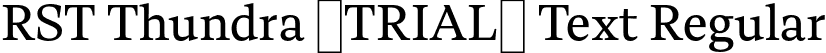RST Thundra (TRIAL) Text Regular font | RSTThundraTRIAL-RegularText.otf