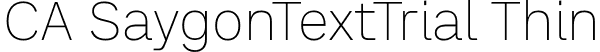 CA SaygonTextTrial Thin font | CASaygonTextTrial-Thin.otf