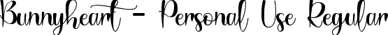 Bunnyheart - Personal Use Regular font | Bunnyheart.ttf