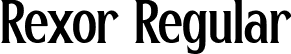 Rexor Regular font | rexor-2.ttf