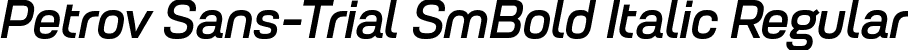 Petrov Sans-Trial SmBold Italic Regular font | PetrovSans-Trial-SemiBoldItalic.otf