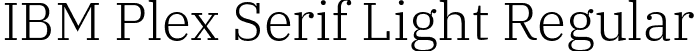 IBM Plex Serif Light Regular font | IBMPlexSerif-Light.otf