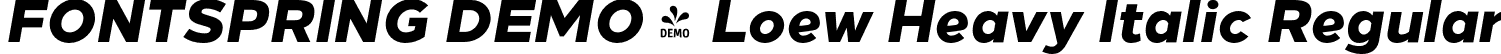 FONTSPRING DEMO - Loew Heavy Italic Regular font | Fontspring-DEMO-loew-heavyitalic.otf