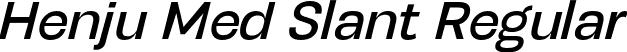 Henju Med Slant Regular font | Henju-MediumSlanted.otf