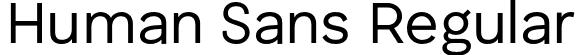 Human Sans Regular font | HumanSans-Regular.otf