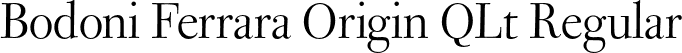 Bodoni Ferrara Origin QLt Regular font | BodoniFerraraOrigin QuasiLt.otf