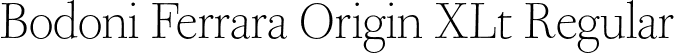 Bodoni Ferrara Origin XLt Regular font | BodoniFerraraOrigin ExtLt.otf