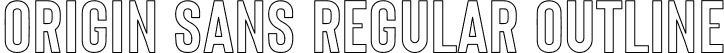 Origin Sans Regular Outline font | OriginSans-RegularOutline.otf