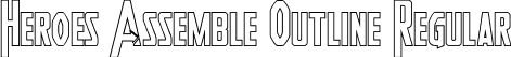 Heroes Assemble Outline Regular font | HeroesAssembleOutlineRegular-LdqE.otf
