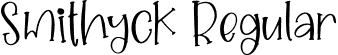 Smithyck Regular font | Smithyck.otf