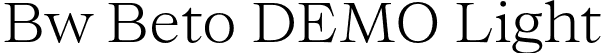 Bw Beto DEMO Light font | BwBetoDEMO-Light.otf