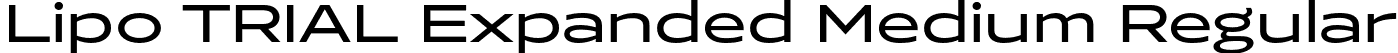 Lipo TRIAL Expanded Medium Regular font | LipoTRIAL-ExpandedMedium.otf