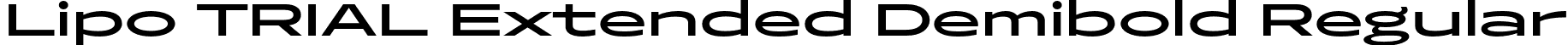 Lipo TRIAL Extended Demibold Regular font | LipoTRIAL-ExtendedDemibold.otf