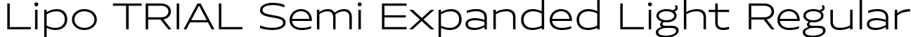 Lipo TRIAL Semi Expanded Light Regular font | LipoTRIAL-SemiExpandedLight.otf