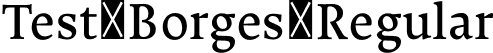 Test_Borges Regular font | Test_Borges-Regular.otf