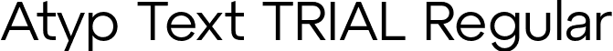 Atyp Text TRIAL Regular font | AtypTextTRIAL-Regular.otf