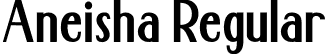 Aneisha Regular font | Aneisha.otf