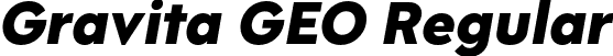 Gravita GEO Regular font | GravitaGEOItalic-ExtraBold.otf