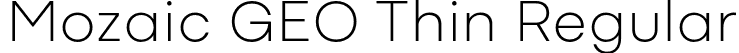Mozaic GEO Thin Regular font | MozaicGEO-Thin.otf