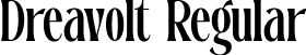 Dreavolt Regular font | Dreavolt.otf