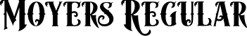 Moyers Regular font | Moyers.ttf