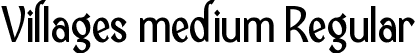 Villages medium Regular font | Villages medium.ttf