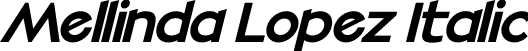 Mellinda Lopez Italic font | Mellinda Lopez Italic.ttf