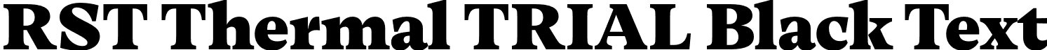 RST Thermal TRIAL Black Text font | RST-Thermal-Trial-Black-Text.otf