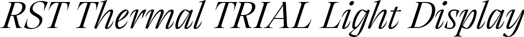 RST Thermal TRIAL Light Display font | RST-Thermal-Trial-Light-Display-Italic.otf