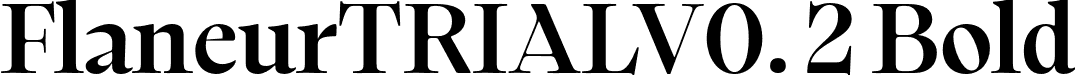 FlaneurTRIALV0. 2 Bold font | Flaneur_TRIAL_V0.2-Bold.otf