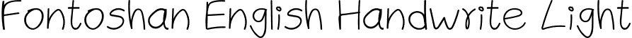 Fontoshan English Handwrite Light font | FontoshanEnglishHandwrite.ttf